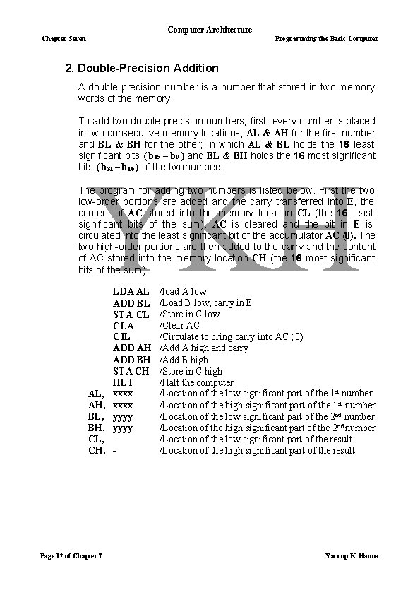 Computer Architecture Chapter Seven Programming the Basic Computer 2. Double-Precision Addition A double precision