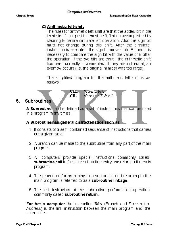 Computer Architecture Chapter Seven Programming the Basic Computer (2) Arithmetic left-shift The rules for