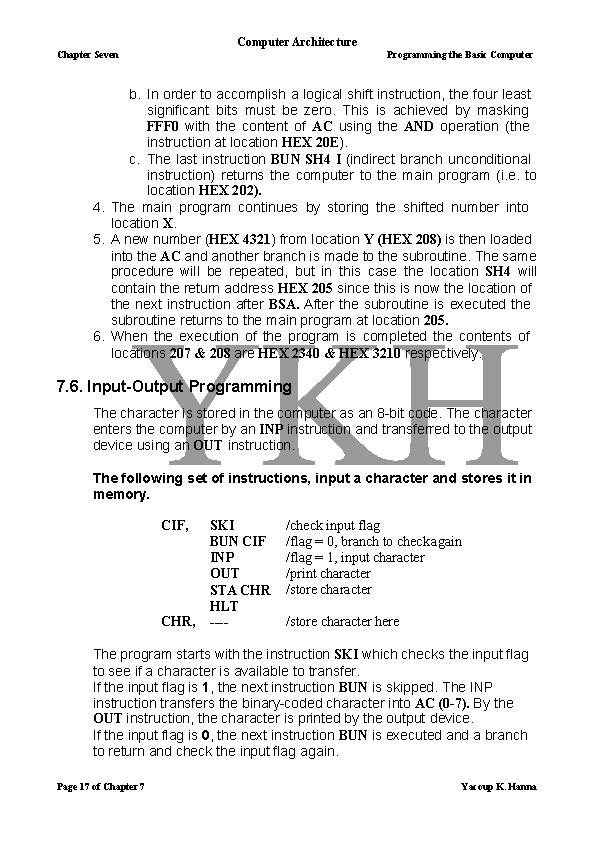 Computer Architecture Chapter Seven Programming the Basic Computer b. In order to accomplish a