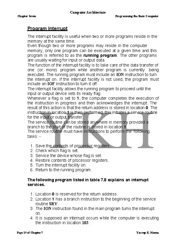 Computer Architecture Chapter Seven Programming the Basic Computer Program Interrupt The interrupt facility is