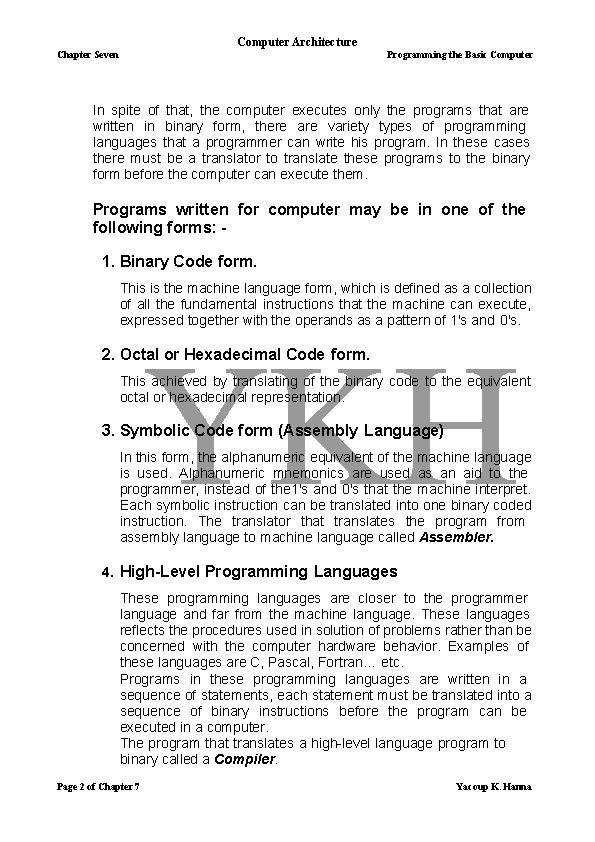Computer Architecture Chapter Seven Programming the Basic Computer In spite of that, the computer