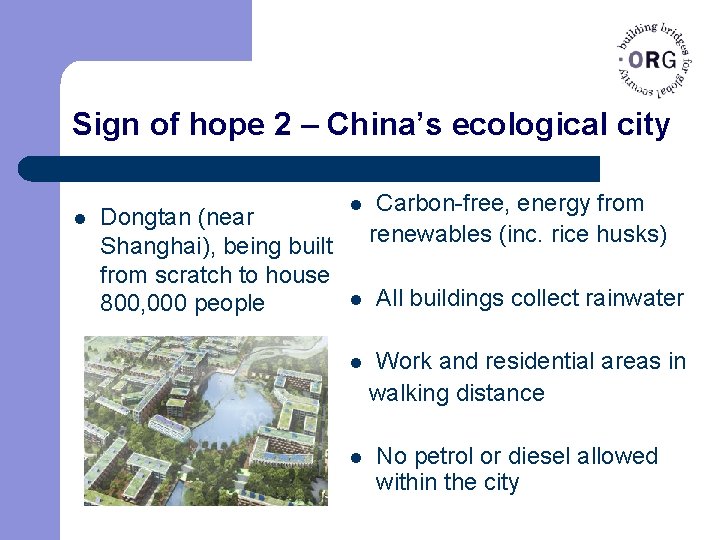 Sign of hope 2 – China’s ecological city l Dongtan (near Shanghai), being built