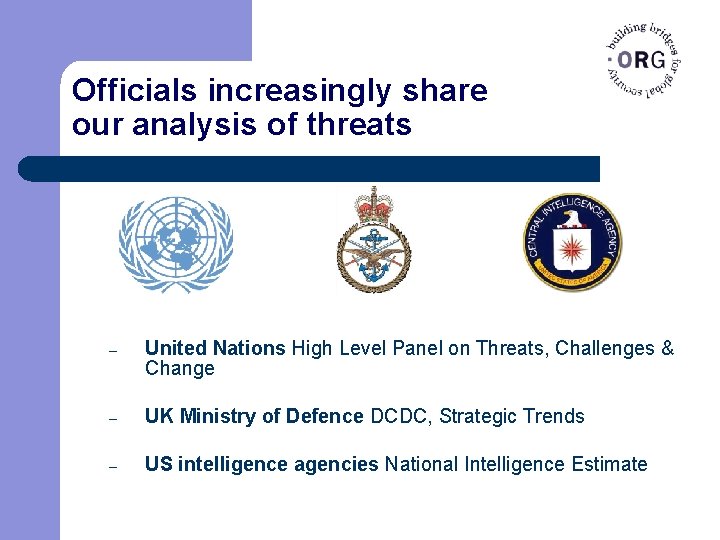 Officials increasingly share our analysis of threats – United Nations High Level Panel on