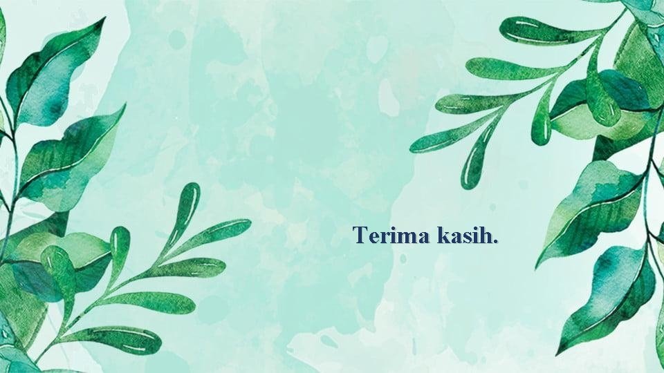 Terima kasih. 