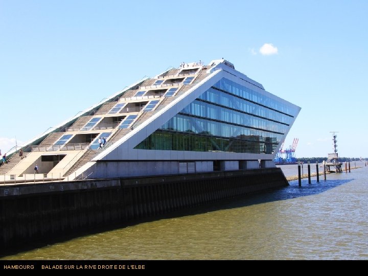 HAMBOURG BALADE SUR LA RIVE DROITE DE L’ELBE 