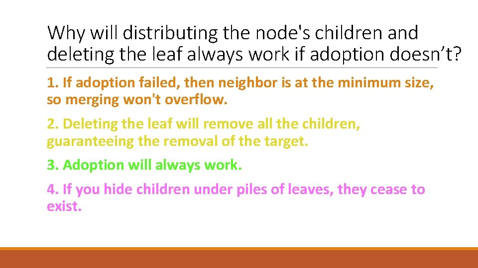 Why will distributing the node's children and deleting the leaf always work if adoption
