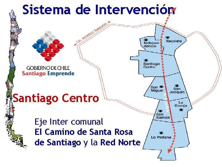 Sistema de Intervención Santiago Centro Eje Inter comunal El Camino de Santa Rosa de