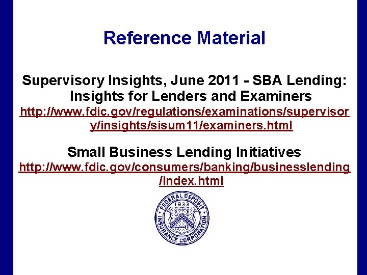 Reference Material Supervisory Insights, June 2011 - SBA Lending: Insights for Lenders and Examiners