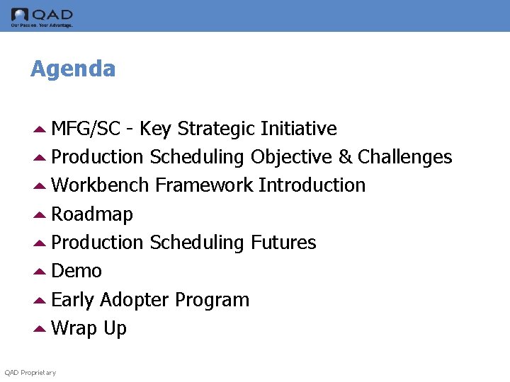 Agenda 5 MFG/SC - Key Strategic Initiative 5 Production Scheduling Objective & Challenges 5
