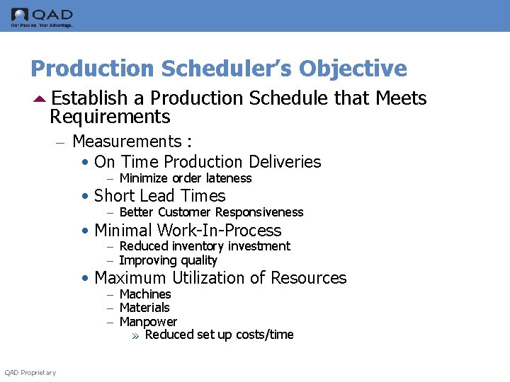 Production Scheduler’s Objective 5 Establish a Production Schedule that Meets Requirements – Measurements :