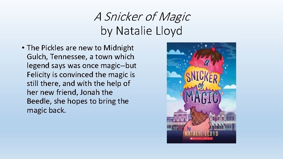 A Snicker of Magic by Natalie Lloyd • The Pickles are new to Midnight