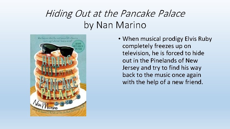 Hiding Out at the Pancake Palace by Nan Marino • When musical prodigy Elvis