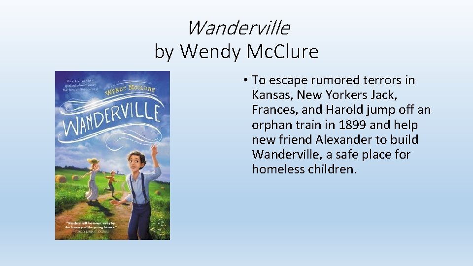 Wanderville by Wendy Mc. Clure • To escape rumored terrors in Kansas, New Yorkers