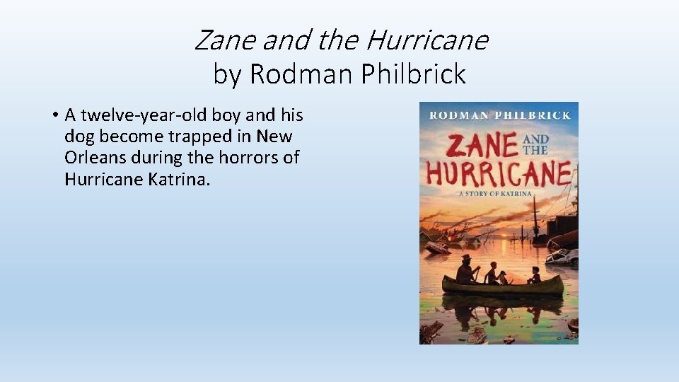 Zane and the Hurricane by Rodman Philbrick • A twelve-year-old boy and his dog