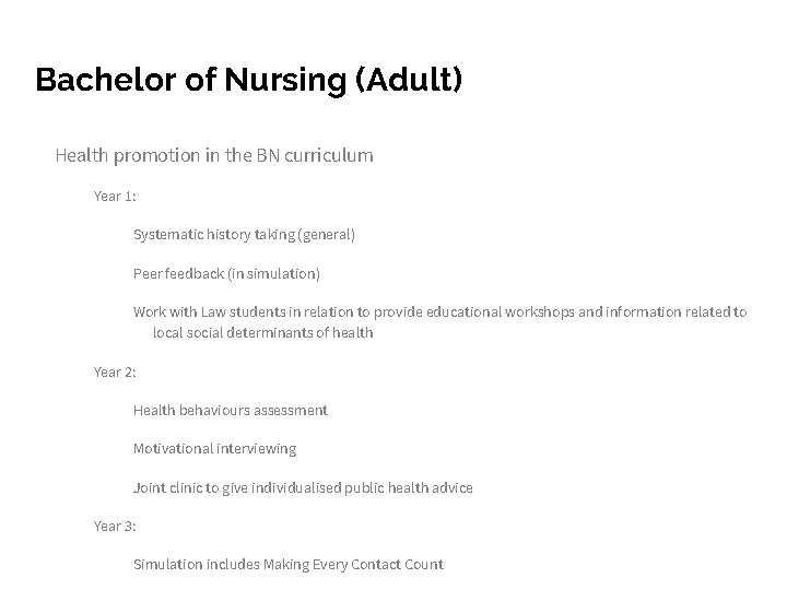 Bachelor of Nursing (Adult) Health promotion in the BN curriculum Year 1: Systematic history