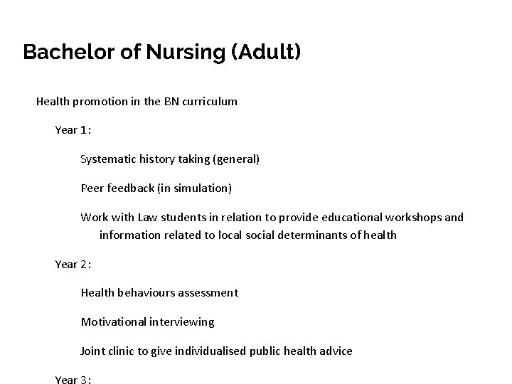 Bachelor of Nursing (Adult) Health promotion in the BN curriculum Year 1: Systematic history