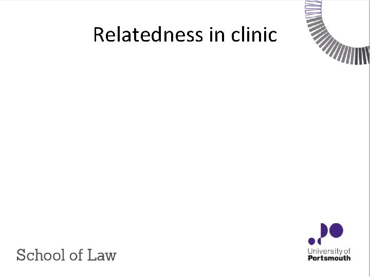 Relatedness in clinic 