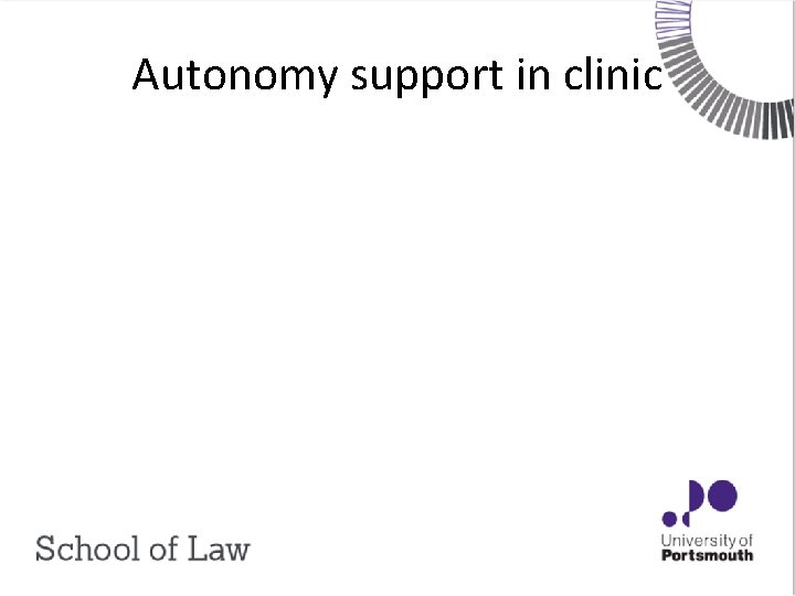 Autonomy support in clinic 