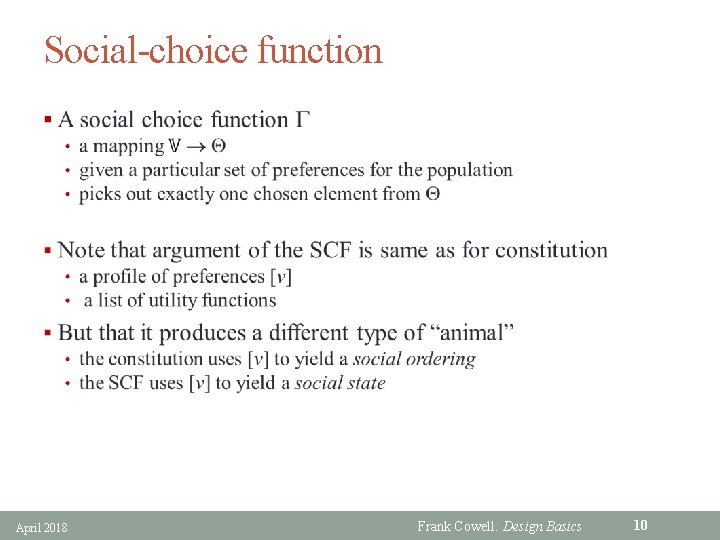 Social-choice function § April 2018 Frank Cowell: Design Basics 10 