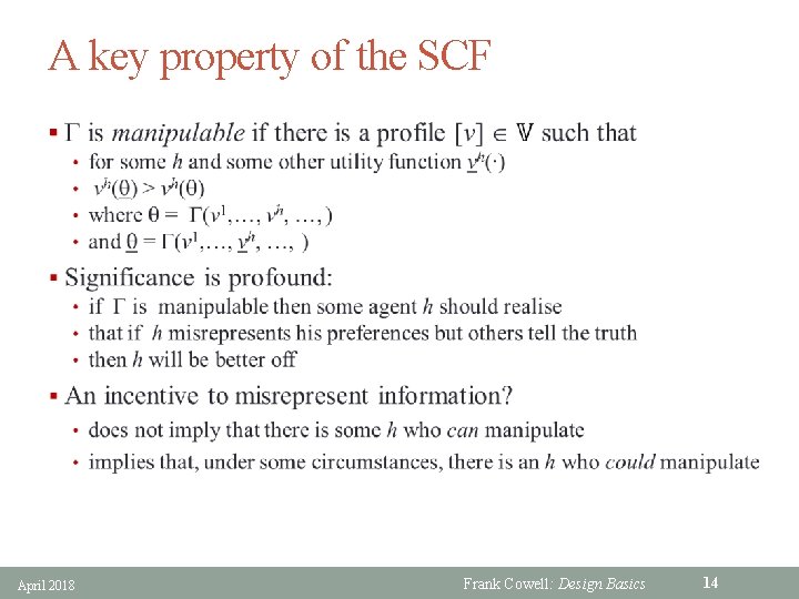 A key property of the SCF § April 2018 Frank Cowell: Design Basics 14