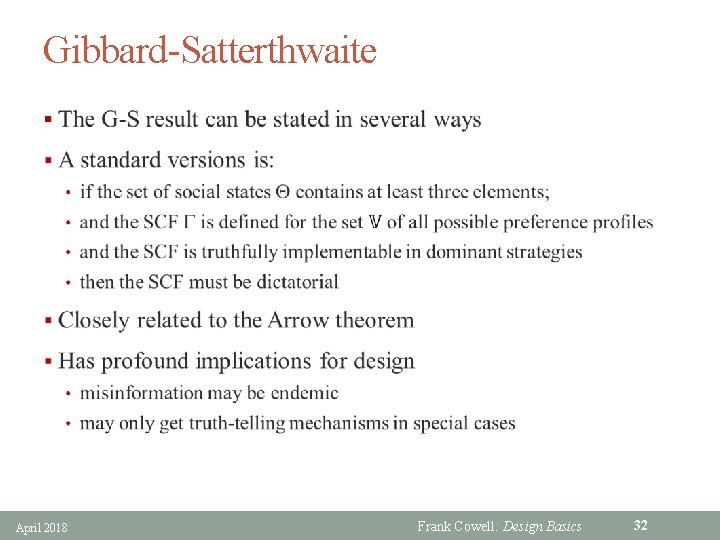 Gibbard-Satterthwaite § April 2018 Frank Cowell: Design Basics 32 