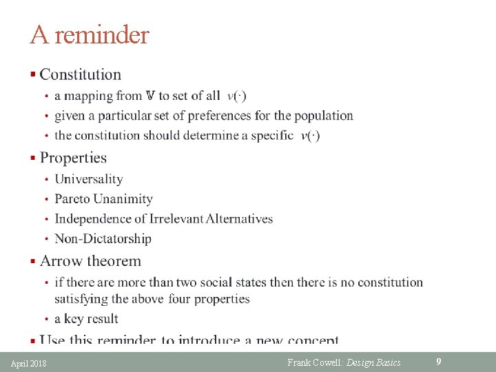 A reminder § April 2018 Frank Cowell: Design Basics 9 