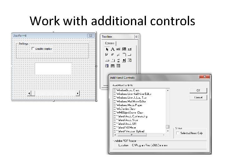 Work with additional controls 