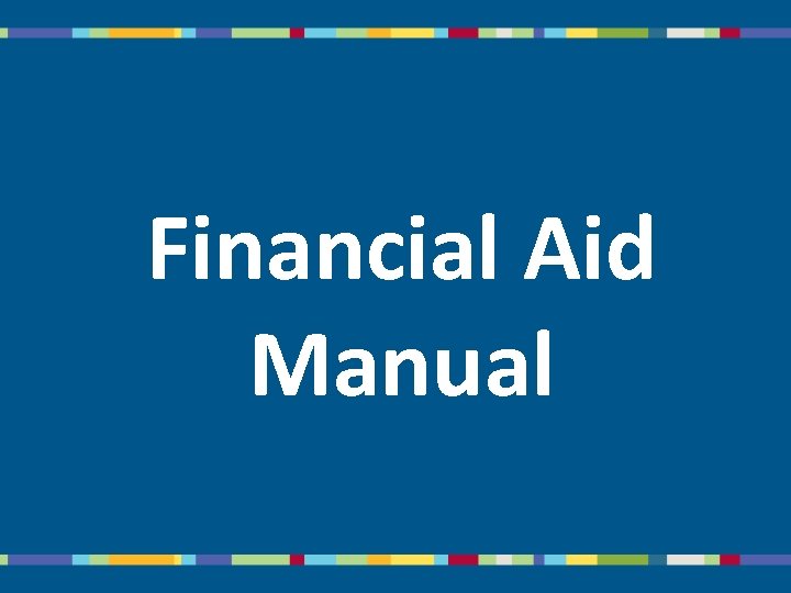 Financial Aid Manual 