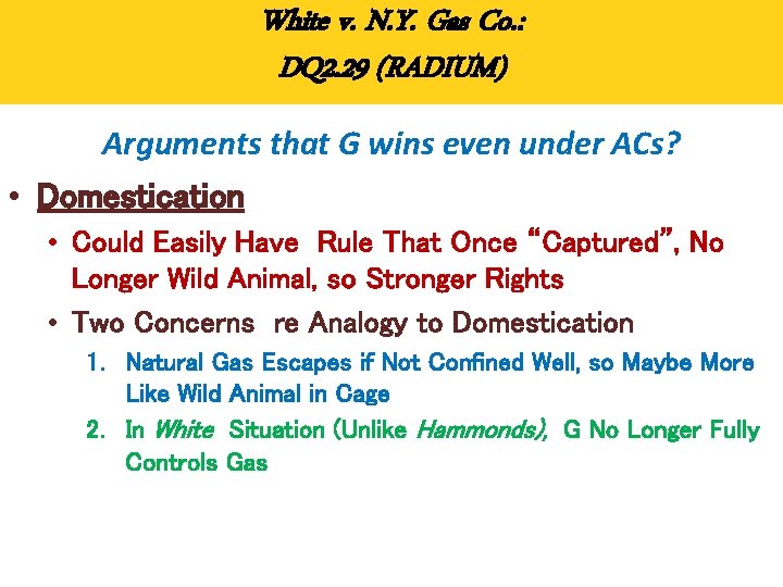 White v. N. Y. Gas Co. : DQ 2. 29 (RADIUM) Arguments that G