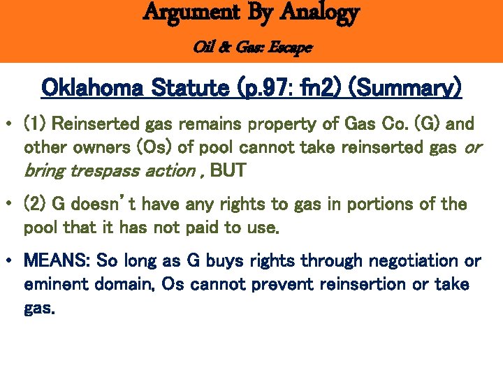 Argument By Analogy Oil & Gas: Escape Oklahoma Statute (p. 97: fn 2) (Summary)