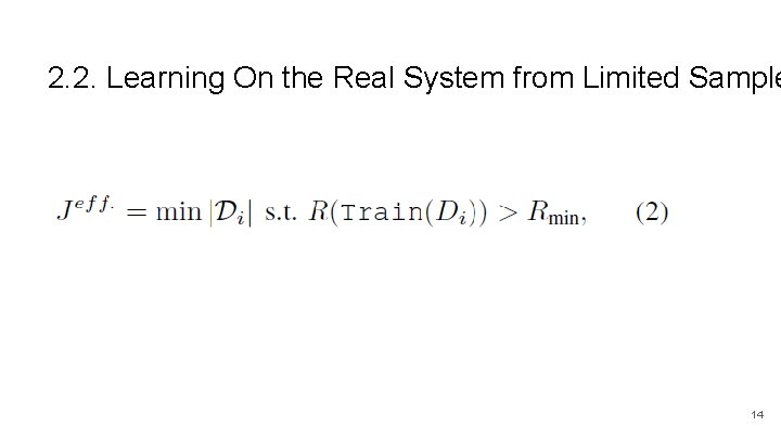 2. 2. Learning On the Real System from Limited Sample 14 