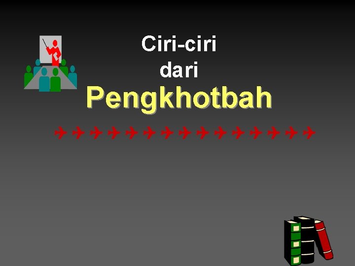 Ciri-ciri dari Pengkhotbah QQQQQQQQ 