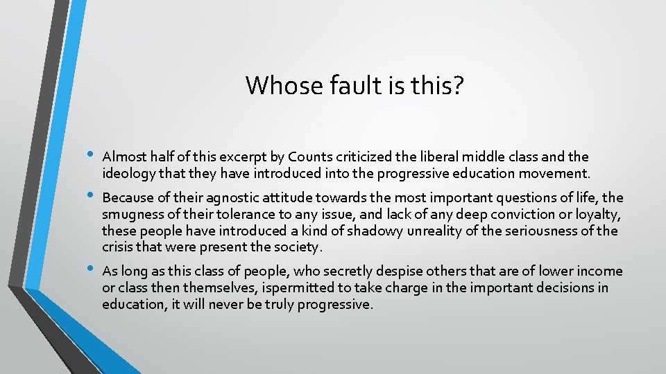 Whose fault is this? • • • Almost half of this excerpt by Counts