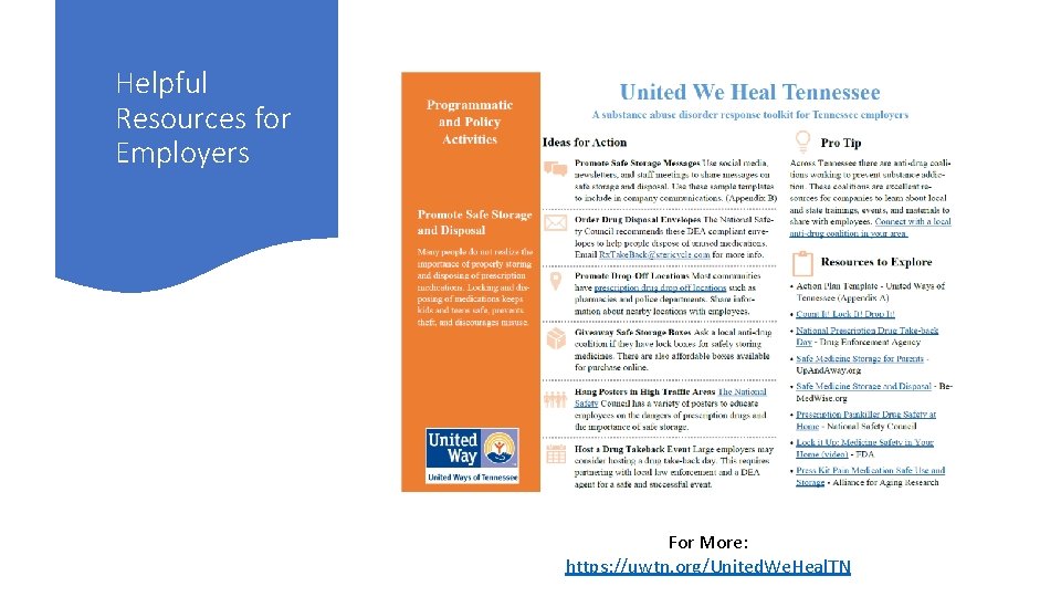 Helpful Resources for Employers For More: https: //uwtn. org/United. We. Heal. TN 