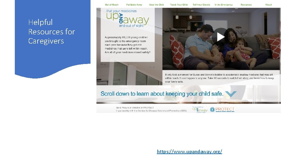 Helpful Resources for Caregivers https: //www. upandaway. org/ 