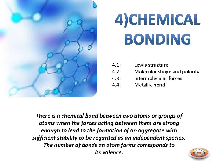 4. 1: 4. 2: 4. 3: 4. 4: Lewis structure Molecular shape and polarity