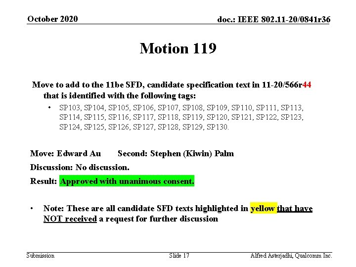 October 2020 doc. : IEEE 802. 11 -20/0841 r 36 Motion 119 Move to