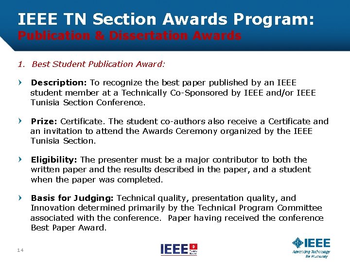 IEEE TN Section Awards Program: Publication & Dissertation Awards 1. Best Student Publication Award: