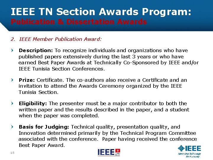 IEEE TN Section Awards Program: Publication & Dissertation Awards 2. IEEE Member Publication Award: