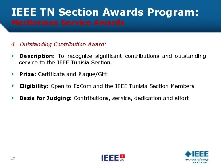 IEEE TN Section Awards Program: Meritorious Service Awards 4. Outstanding Contribution Award: Description: To