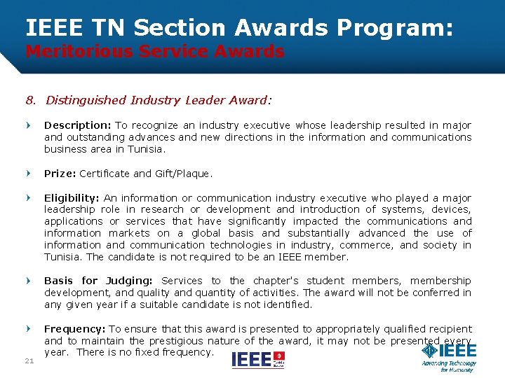 IEEE TN Section Awards Program: Meritorious Service Awards 8. Distinguished Industry Leader Award: Description: