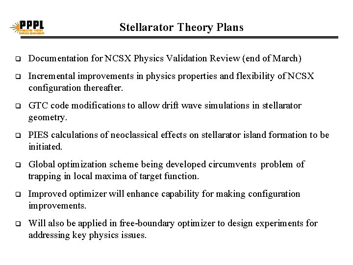 Stellarator Theory Plans q Documentation for NCSX Physics Validation Review (end of March) q