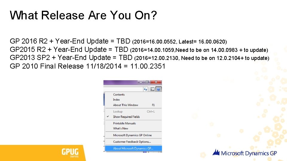 What Release Are You On? GP 2016 R 2 + Year-End Update = TBD