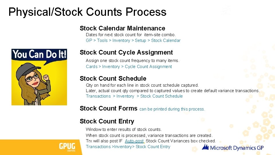 Physical/Stock Counts Process Stock Calendar Maintenance Dates for next stock count for item-site combo.