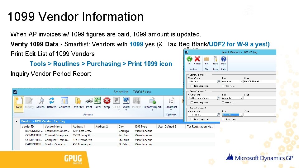 1099 Vendor Information When AP invoices w/ 1099 figures are paid, 1099 amount is