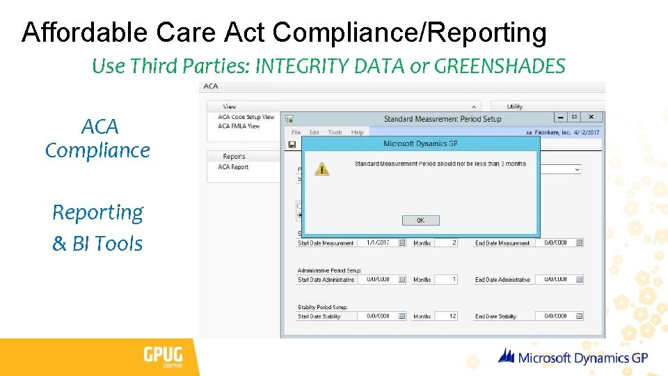 Affordable Care Act Compliance/Reporting Use Third Parties: INTEGRITY DATA or GREENSHADES ACA Compliance Reporting