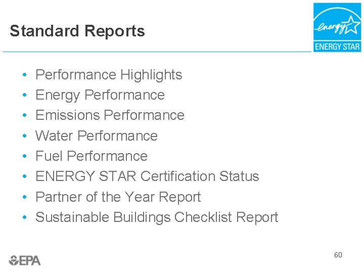 Standard Reports • • Performance Highlights Energy Performance Emissions Performance Water Performance Fuel Performance