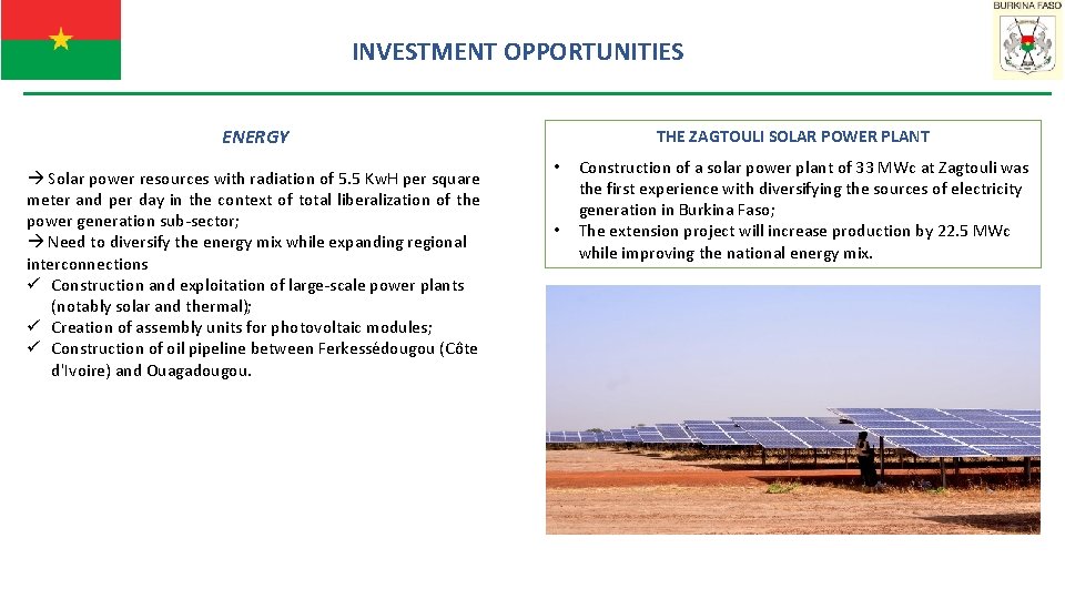 INVESTMENT OPPORTUNITIES ENERGY Solar power resources with radiation of 5. 5 Kw. H per