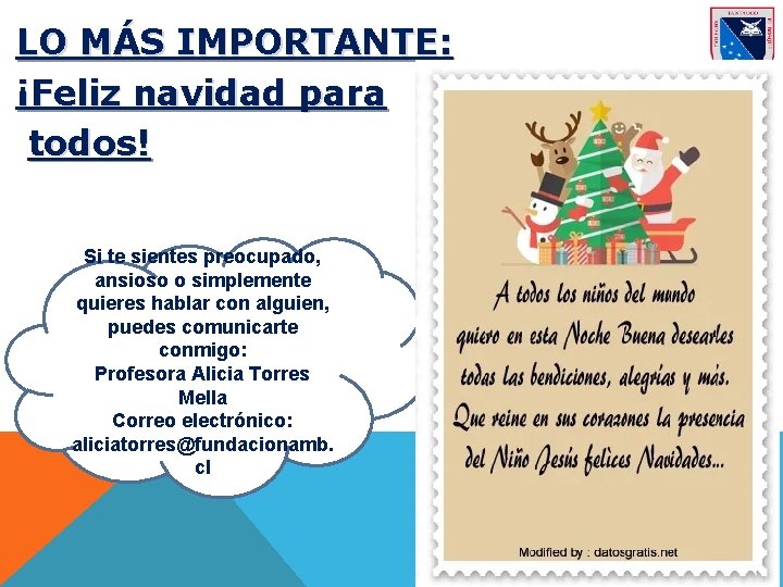 LO MÁS IMPORTANTE: ¡Feliz navidad para todos! Si te sientes preocupado, ansioso o simplemente