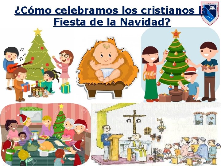 ¿Cómo celebramos los cristianos la Fiesta de la Navidad? 